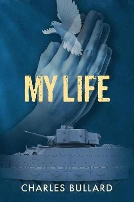My Life(English, Paperback, Bullard Charles)