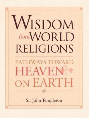 Wisdom from World Religions(English, Paperback, Templeton John Marks)