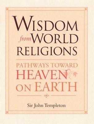 Wisdom From World Religions(English, Paperback, Templeton John Marks)