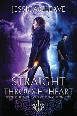 Straight Through the Heart(English, Paperback, Gleave Jessica)