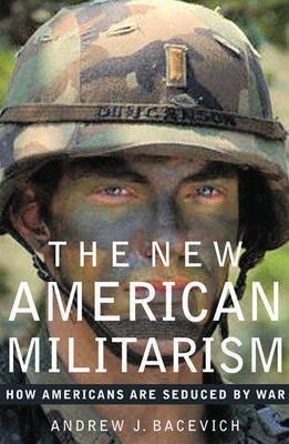 The New American Militarism(English, Hardcover, Bacevich Andrew J.)