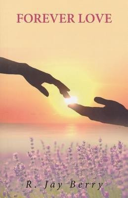 Forever Love(English, Paperback, Berry R Jay)