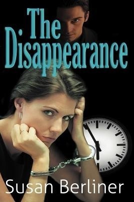 The Disappearance(English, Paperback, Berliner Susan)