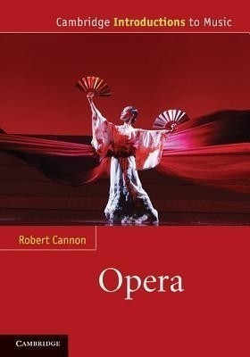 Opera(English, Hardcover, Cannon Robert)