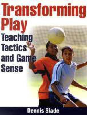 Transforming Play(English, Paperback, Slade Dennis George)