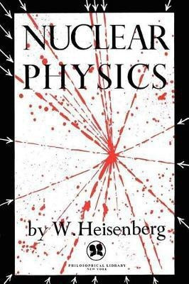 Nuclear Physics(English, Electronic book text, Heisenberg W)