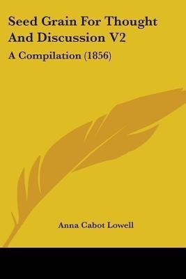 Seed Grain For Thought And Discussion V2(English, Paperback, unknown)