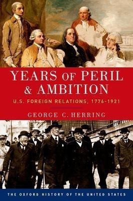 Years of Peril and Ambition(English, Paperback, Herring George C.)