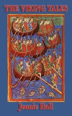 The Viking Tales(English, Hardcover, Hall Jennie)