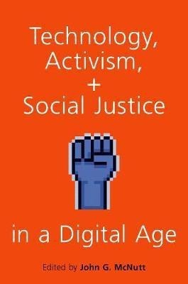 Technology, Activism, and Social Justice in a Digital Age(English, Paperback, unknown)
