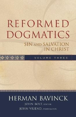 Reformed Dogmatics - Sin and Salvation in Christ(English, Hardcover, Bavinck Herman)
