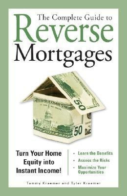 The Complete Guide to Reverse Mortgages(English, Paperback, Kraemer Tyler)
