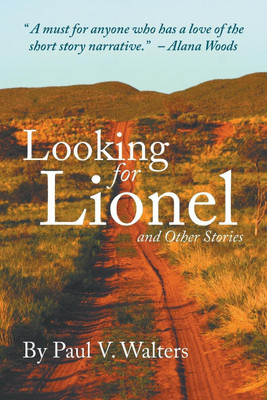 Looking for Lionel and Other Stories(English, Paperback, Walters Paul V)