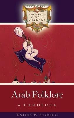 Arab Folklore(English, Hardcover, Reynolds Dwight)