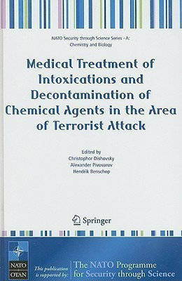 Medical Treatment of Intoxications and Decontamination of Chemical Agents in the Area of Terrorist Attack(English, Hardcover, unknown)