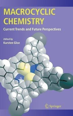 Macrocyclic Chemistry  - Current Trends and Future Perspectives(English, Hardcover, unknown)