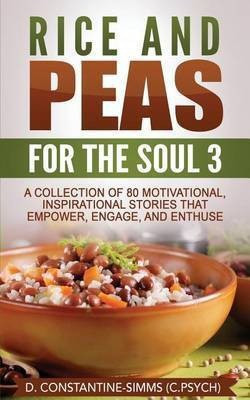 Rice and Peas For The Soul 3(English, Paperback, Constantine-Simms Delroy)