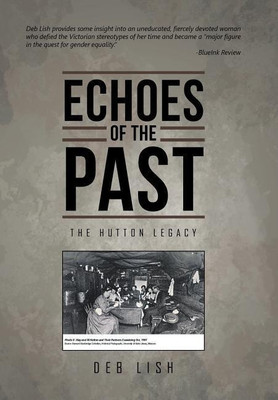 Echoes of the Past(English, Hardcover, Lish Deb)