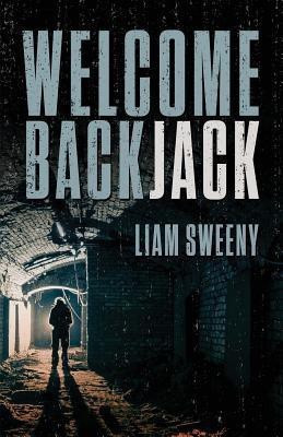 Welcome Back, Jack(English, Paperback, Sweeny Liam)