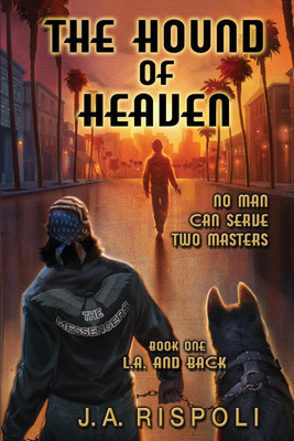 The Hound of Heaven Novel(English, Paperback, Rispoli Joseph a)