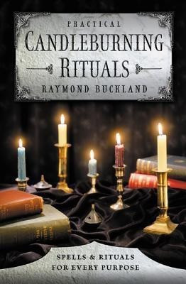 Practical Candleburning Rituals(English, Paperback, Buckland Raymond)
