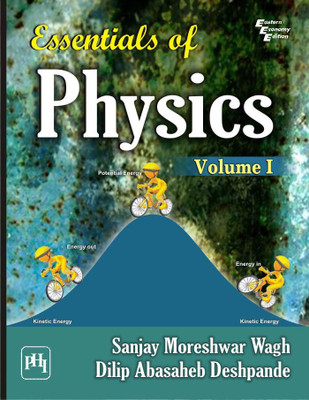 Essentials Of Physics Volume 1(English, Paperback, Wagh Sanjay Moreshwar)