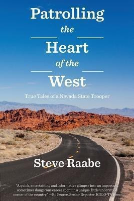 Patrolling the Heart of the West(English, Paperback, Raabe Steve)