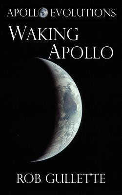 Waking Apollo(English, Paperback, Gullette Rob)