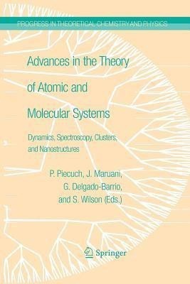 Advances in the Theory of Atomic and Molecular Systems(English, Paperback, unknown)