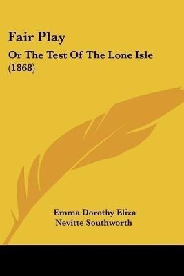 Fair Play(English, Paperback, Southworth Emma Dorothy Eliza Nevitte)