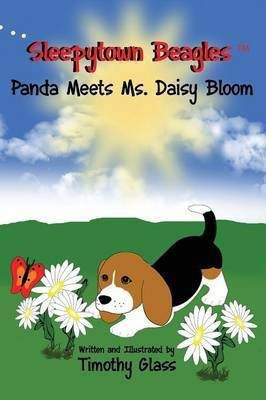 Sleepytown Beagles, Panda Meets Ms. Daisy Bloom(English, Hardcover, Glass Timothy)