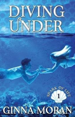 Diving Under(English, Paperback, Moran Ginna)