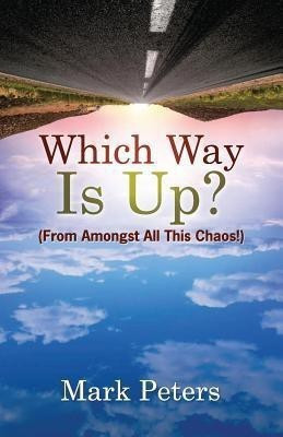 Which Way Is Up(English, Paperback, Mark Peters)