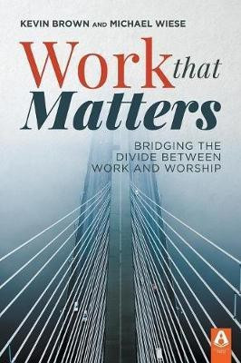 Work That Matters(English, Paperback, Brown Kevin)