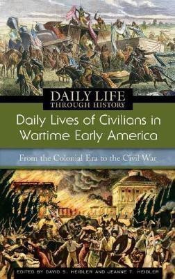 Daily Lives of Civilians in Wartime Early America(English, Hardcover, unknown)