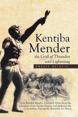 Kentiba Mender the God of Thunder and Lightning(English, Paperback, Melekin Embaye)