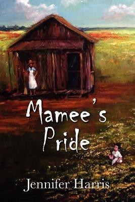 Mamee's Pride(English, Paperback, Harris Jennifer)