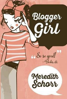 Blogger Girl(English, Hardcover, Schorr Meredith)