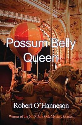 Possum Belly Queen(English, Paperback, O'Hanneson Robert)