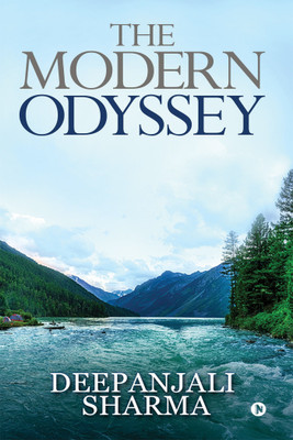 The Modern Odyssey(English, Paperback, Deepanjali Sharma)