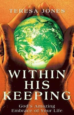 Within His Keeping(English, Paperback, Jones Teresa)