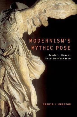 Modernism's Mythic Pose(English, Paperback, Preston Carrie J.)