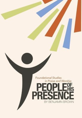 People of His Presence(English, Hardcover, Benjamin Brown)