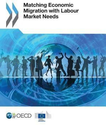 Matching economic migration with labour market needs(English, Paperback, Organisation for Economic Co-operation, Development)