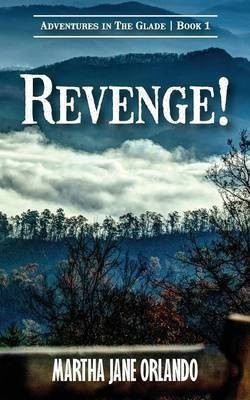 Revenge! Adventures in the Glade(English, Paperback, Orlando Martha Jane)