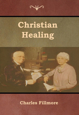 Christian Healing(English, Hardcover, Fillmore Charles)