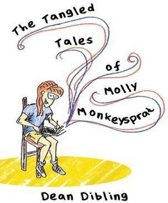 The Tangled Tales of Molly Monkeysprat(English, Hardcover, Dibling Dean)