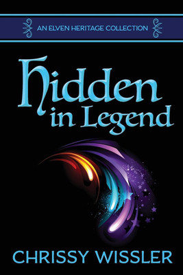 Hidden in Legend(English, Paperback, Wissler Chrissy)