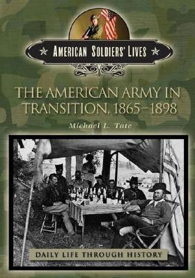 The American Army in Transition, 1865-1898(English, Hardcover, Tate Michael L.)