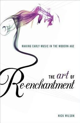 The Art of Re-enchantment(English, Hardcover, Wilson Nick)